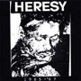 HERESY HERESY
