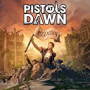PISTOLS AT DAWN PISTOLS AT DAWN