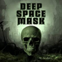 DEEP SPACE MASK