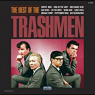 TRASHMEN TRASHMEN