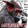 GORILLA APOCALYPSE GORILLA APOCALYPSE