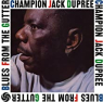 DUPREE CHAMPION JACK DUPREE CHAMPION JACK