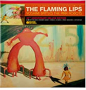 FLAMING LIPS FLAMING LIPS