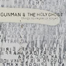 GUNMAN & THE HOLY GHOST GUNMAN & THE HOLY GHOST