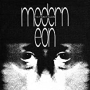 MODERN EON MODERN EON