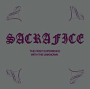 SACRAFICE SACRAFICE
