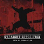 STRAIGHT OPPOSITION STRAIGHT OPPOSITION
