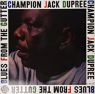 DUPREE CHAMPION JACK DUPREE CHAMPION JACK
