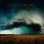 FEELINGLESS