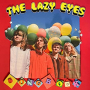 LAZY EYES LAZY EYES