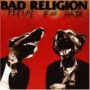 BAD RELIGION BAD RELIGION
