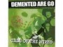 DEMENTED ARE GO-SICK! DEMENTED ARE GO-SICK!