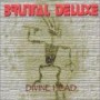 BRUTAL DELUXE
