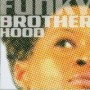 FUNKY BROTHERHOOD