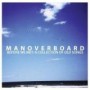 MAN OVERBOARD MAN OVERBOARD