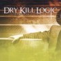 DRY KILL LOGIC