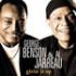 BENSON GEORGE & JARREAU AL BENSON GEORGE & JARREAU AL
