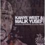 WEST KANYE & MALIK YUSEF