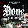 BONE THUGS BONE THUGS