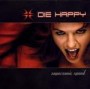 DIE HAPPY