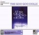 GOO GOO DOLLS GOO GOO DOLLS