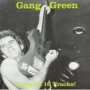 GANG GREEN