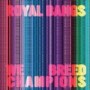 ROYAL BANGS
