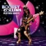 COLLINS BOOTSY COLLINS BOOTSY