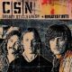 CROSBY STILLS & NASH