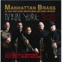 MANHATTAN BRASS MANHATTAN BRASS