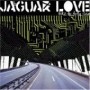 JAGUAR LOVE