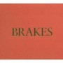 BRAKES