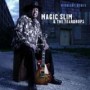 MAGIC SLIM & TEARDROPS
