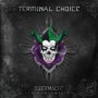 TERMINAL CHOICE