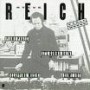 REICH STEVE REICH STEVE