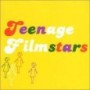 TEENAGE FILMSTARS