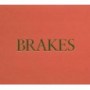 THE BRAKES