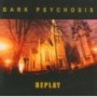 BARK PSYCHOSIS