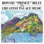 BONNIE PRINCE BILLY