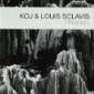 KOJ & LOUIS SCLAVIS