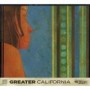 GREATER CALIFORNIA