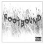 ROOTBOUND
