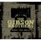 GIBSON BROTHERS