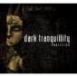 DARK TRANQUILLITY