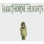 HAWTHORNE HEIGHTS HAWTHORNE HEIGHTS
