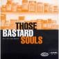 THOSE BASTARD SOULS
