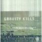GRAVITY KILLS