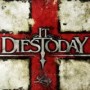 IT DIES TODAY IT DIES TODAY
