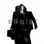 EGOIST EGOIST