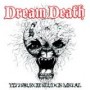 DREAM DEATH DREAM DEATH